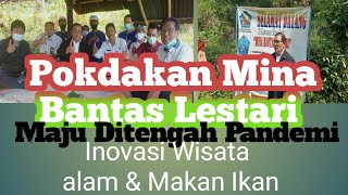 Inovasi Wisata Alam dan Makan Ikan.  Pokdakan \