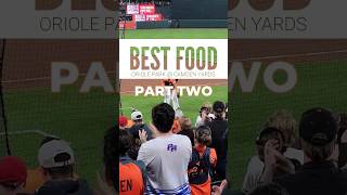 Best Food in Oriole Park @ Camden Yards (Part 2) | Baltimore, MD