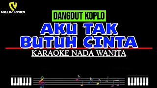 Mirnawati - Aku Tak Butuh Cinta Karaoke | Dangdut Koplo