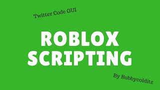 Twitter Code GUI | Roblox Scripting