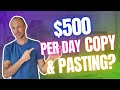 $500+ Per Day by Copying & Pasting? (REAL Truth Revealed)