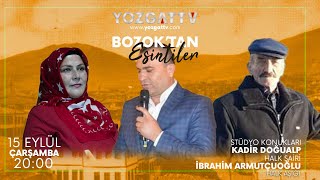 CANLI | HALK ŞAİRİ KADİR DOĞUALP VE HALK AŞIĞI İBRAHİM ARMUTÇUOĞLU | YOZGAT TV