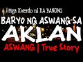 BARYO NG ASWANG SA AKLAN | Kwentong Aswang | True Story