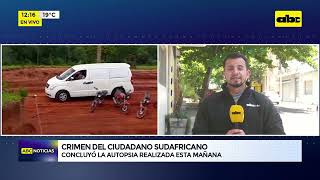 Concluyó la autopsia al ciudadano sudafricano