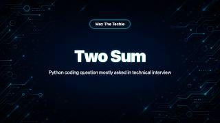Two Sum - Python coding question mostly asked in technical interview