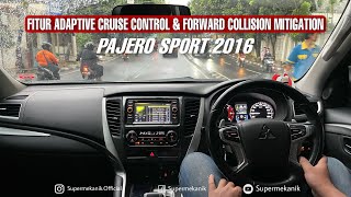 Done || Upgrade Fitur Adaptive Cruise Control & Forward Collision Mitigation||PAJERO SPORT DAKAR 4x2