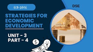 DSC | CH 6|  Strategies for economic development |Part 4