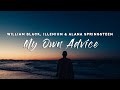 William Black, ILLENIUM - My Own Advice (Lyrics) feat. Alana Springsteen