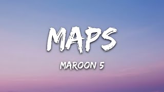 Maroon 5 - Maps (Lyrics)