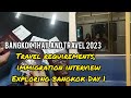 Day 1 to Thailand 2023 | Travel requirements, Immigration questions and exploring Pratunam area