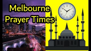 Melbourne Prayer Times Australia - Salah times - Athan Time - Namaz Time Melbourne - Azan Time