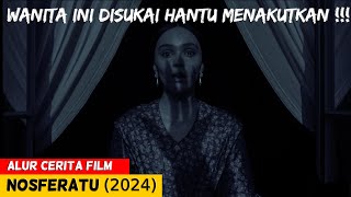 KATANYA INI HOROR PALING MENYERAMKAN DI JAMAN DAHULU - Alur Film NOSFERATU FULL MOVIE (2024)