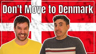 Do NOT Move to Denmark! | 9 Reasons Why a Danish Life Isn't for You