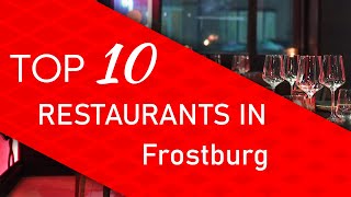 Top 10 best Restaurants in Frostburg, Maryland