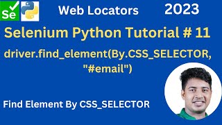Selenium Python Automation Tutorial # 11. How can we use web locators CSS_SELECTORS ?