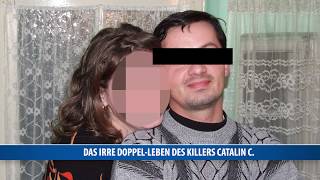 Das irre Doppel-Leben des Killers Catalin C.