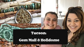 Tucson: Gem Mall & Holidome Bead Show!