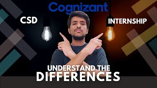 Cognizant: CSD Vs Internship | Detailed Comparative Analysis | PGS: 20