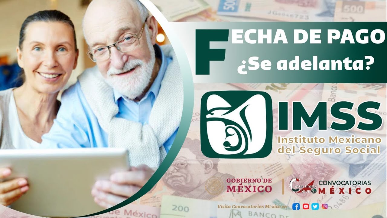 ️ Atención Pensión IMSS 2023 ¿Se ADELANTA El Pago Para Los Pensionados ...