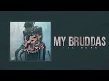 Lil Durk - My Bruddas (Audio)
