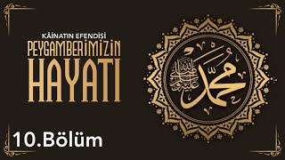 Peygamber Efendimiz'in ﷺ Hayâtı (10) | Medine Dönemi - Muhacir Ensar