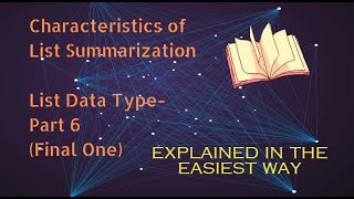 #19 Python Tutorial - Characteristics of List Summarization List Data Type- Part 6 (Final One)