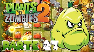 ¡PUEDO APLASTAR ZOMBIES CON ESTA PLANTA! | PARTE #27 | PLANTS VS ZOMBIES 2