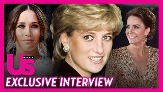 How Meghan Markle & Kate Middleton Were Influenced By Princess Diana