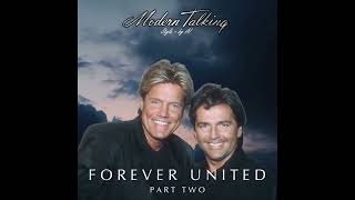 Modern Talking Style (by AI) - Forever United - Part Two (The fan made album)