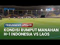 🔴 LIVE: Kondisi Rumput Stadion Manahan Solo H-1 Laga Timnas Indonesia Vs Laos di Piala AFF 2024