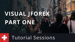 Automated Trading with Visual JForex Course -  Day One