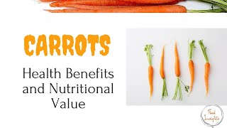 Carrots | Health Benefits | Nutrients