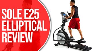 Sole E25 Elliptical Review: DON'T BUY Until You Watch THIS!