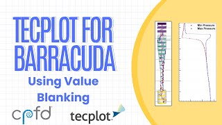 Tecplot for Barracuda - Using Value Blanking
