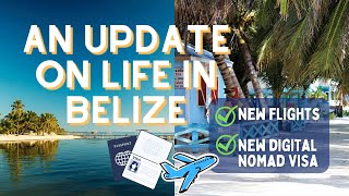 An Update on Life in Belize in 2022