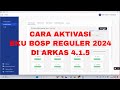 CARA AKTIVASI BKU BOSP REGULER 2024 DI ARKAS 4.1.5