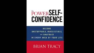 Brian Tracy - The Power of Self Confidence