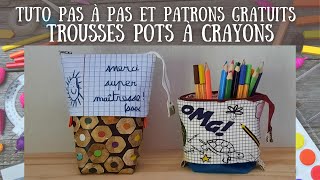 Tuto et Patron Gratuit - Trousse Pot à Crayons - Coton et Simili