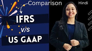 IFRS versus US GAAP #Battle #hindi || By CA Swati Gupta || Check Description box