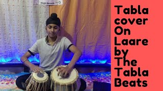 LAARE: Maninder Buttar | B Praak | Janni | Tabla cover by The Tabla Beats
