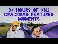 3+ Hours of KNJ Crackdad Featured Moments