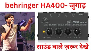 behringer ha 400 headphone amplifier information jugad how to use in live sound as splitter  hindi