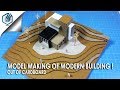 MODEL MAKING OF MODERN ARCHITECTURAL BUILDING|out of cardboard | time saving and easy way. MODEL MAKING OF MODERN ARCHITECTURAL BUILDING|out of cardboard | time saving and easy way.