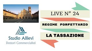 Regime Forfettario: la tassazione LIVE #24
