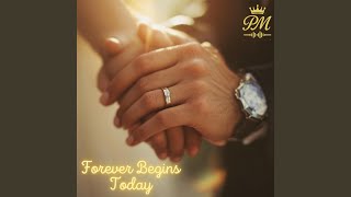 Forever Begins Today