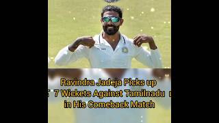 Ravindra Jadeja Picks up 7 Wickets Against Tamilnadu in his Comeback Match🔥🔥🔥 #shorts