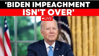 Biden Impeachment Hearing | Biden Impeachment LIVE | US Congress LIVE | Congress Hearing LIVE