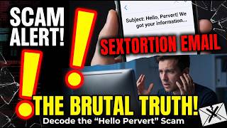 Decoding the "Hello Pervert" Email Scam: How It Actually Works