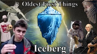 Oldest and First Things Iceberg