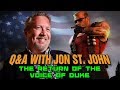Q & A With Jon St. John II: The Return Of The Voice Of Duke